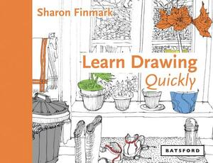 Learn Drawing Quickly by Sharon Finmark