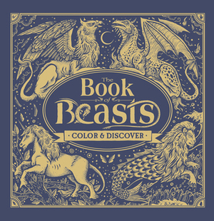 The Book of Beasts: ColorDiscover by Jonny Marx