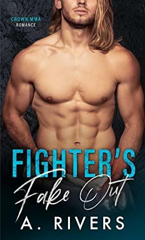 Fighter's Fake Out by A. Rivers