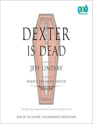 Dexter is Dead by Jeff Lindsay