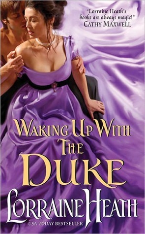 Waking Up With the Duke by Lorraine Heath