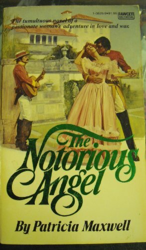 The Notorious Angel by Patricia Maxwell