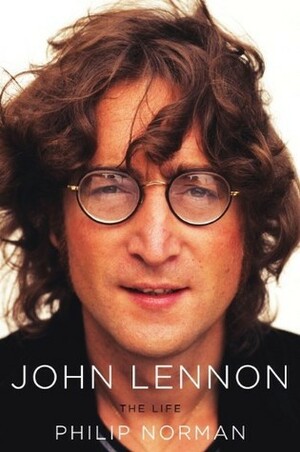 John Lennon: The Life by Philip Norman
