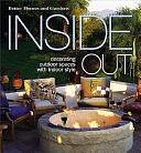 Inside Out: Decorating Outdoor Spaces with Indoor Style by Paula Marshall