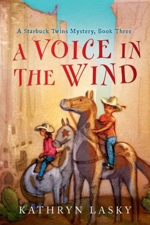 A Voice in the Wind by Kathryn Lasky