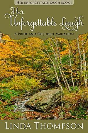 Her Unforgettable Laugh by Linda Thompson