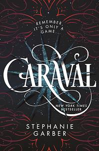 Caraval by Stephanie Garber