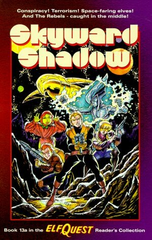 Skyward Shadow by Bern Harkins, Charles Barnett, Delfin Barral, Richard Pini, Wendy Pini