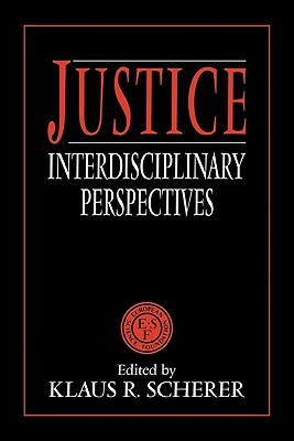 Justice: Interdisciplinary Perspectives by 