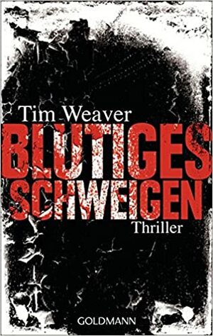 Blutiges Schweigen by Karin Dufner, Tim Weaver
