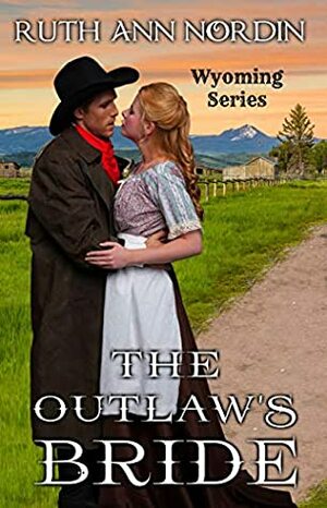 The Outlaw's Bride by Ruth Ann Nordin