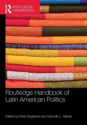 Routledge Handbook of Latin American Politics by 