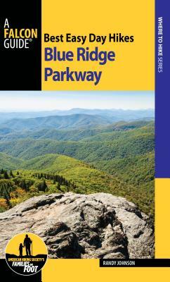 Best Easy Day Hikes Blue Ridge Parkway by Randy Johnson