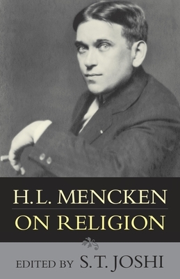 H.L. Mencken on Religion by H.L. Mencken