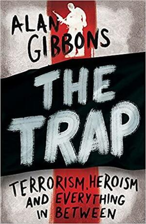 The Trap by Alan Gibbons