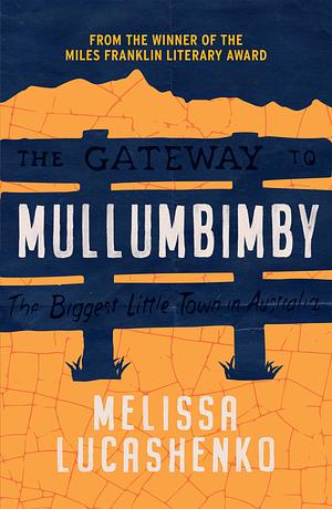 Mullumbimby by Melissa Lucashenko