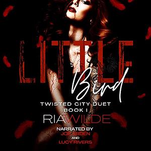 Little Bird by Ria Wilde