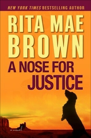 A Nose for Justice by Rita Mae Brown