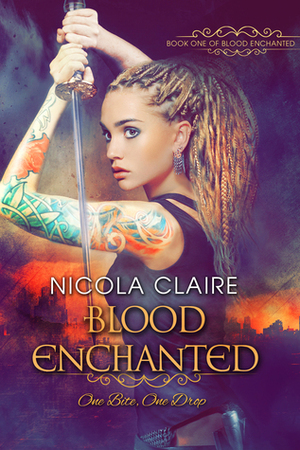 Blood Enchanted by Nicola Claire