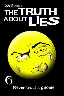 The Truth About Lies by Jaime Buckley