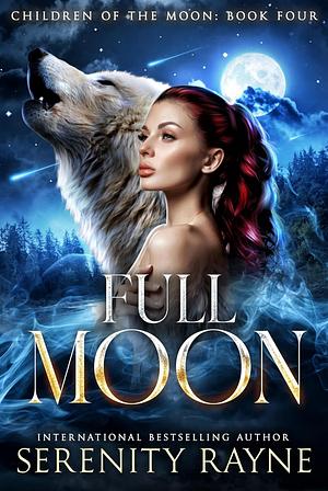 Full Moon by Serenity Rayne