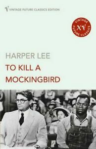 To Kill a Mockingbird by Harper Lee