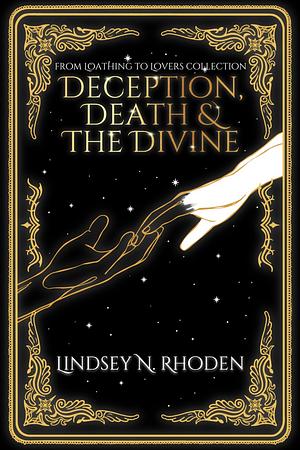 Deception, Death, & the Divine by Lindsey N. Rhoden