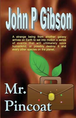 Mr. Pincoat by John P. Gibson