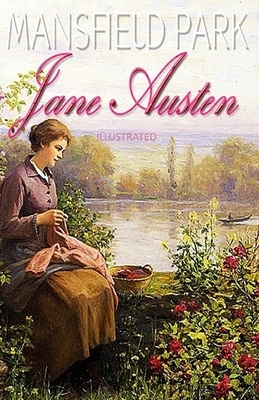 Mansfield Park Illustrated by Jane Austen