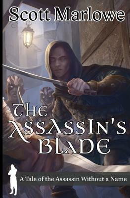 The Assassin's Blade by Scott Marlowe