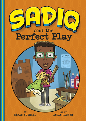 Sadiq and the Perfect Play by Siman Nuurali