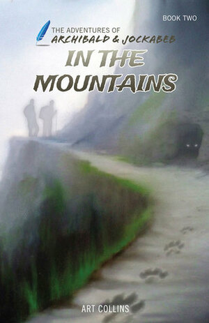 In the Mountains by Art Collins, K.C. Collins