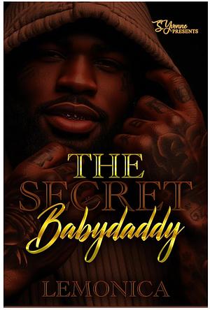 The Secret Baby Daddy by Lemonica, Lemonica