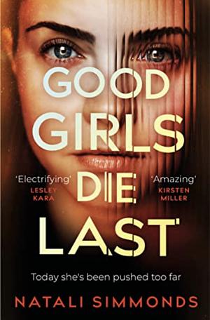 Good Girls Die Last by Natali Simmonds