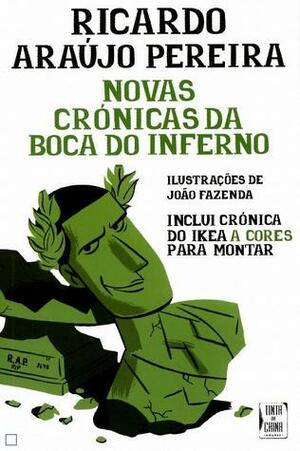 Novas Crónicas da Boca do Inferno by Ricardo Araújo Pereira