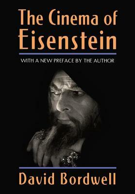 The Cinema of Eisenstein by David Bordwell