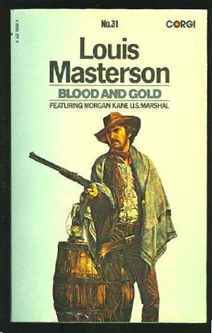 Blood And Gold by Louis Masterson