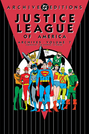 Justice League of America Archives, Vol. 7 by Gardner F. Fox, Sid Greene, Mike Sekowsky