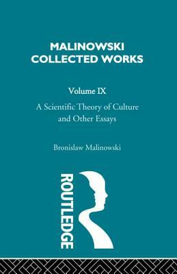 A Scientific Theory of Culture and Other Essays: [1944] by Malinowski