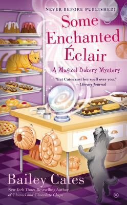 Some Enchanted Éclair by Bailey Cates