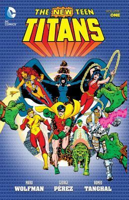 The New Teen Titans, Vol. 1 by George Pérez, Romeo Tanghal, Marv Wolfman