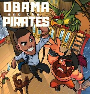 Obama and the Pirates by Deena Marie