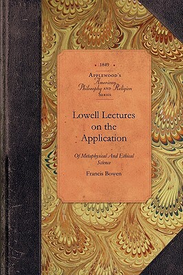 Lowell Lectures Re Evidence of Religion by Francis Bowen