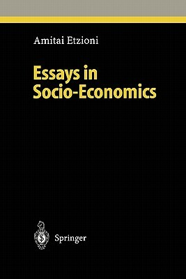 Essays in Socio-Economics by Amitai Etzioni