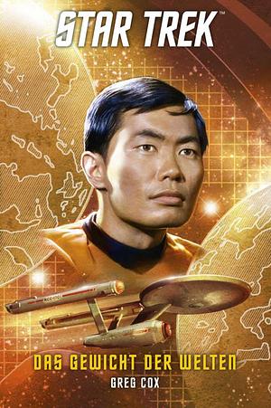 Star Trek: Das Gewicht der Welten by Greg Cox