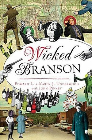 Wicked Branson by John Pinney, Edward L. Underwood, Karen J. Underwood