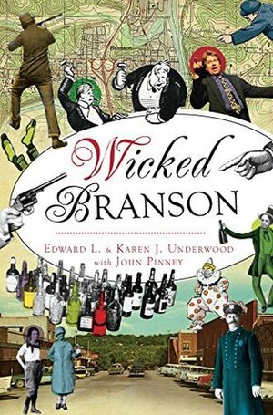 Wicked Branson by Karen J. Underwood, John Pinney, Edward L. Underwood