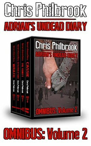 The Adrian's Undead Diary Omnibus: Volume Two by Chris Philbrook