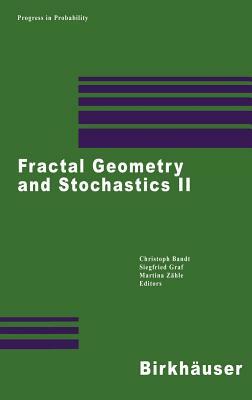 Fractal Geometry and Stochastics II by 