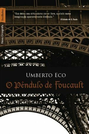 O Pêndulo de Foucault by Umberto Eco